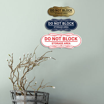 Signs ByLITA Designer Do Not Block Storage Area Wall or Door Sign